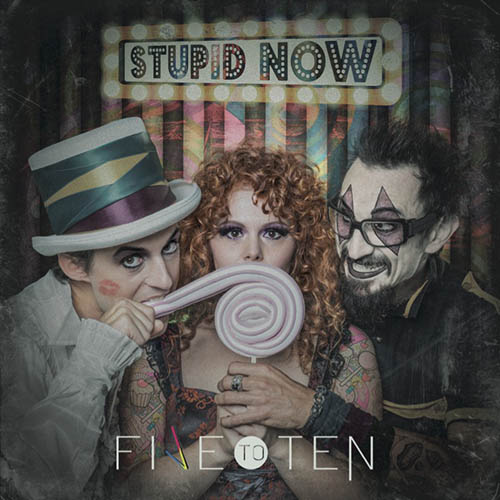 Five To Ten - Stupid Now (FARIAN x Five To Ten)